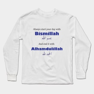 Start and end your day with God Long Sleeve T-Shirt